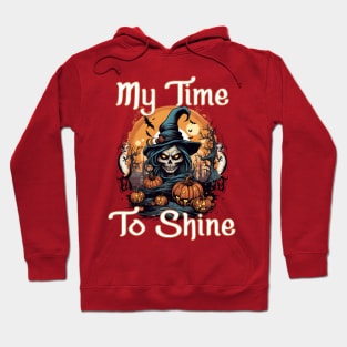 My Time To Shine Hoodie